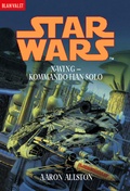 Cover: Star Wars. X-Wing. Kommando Han Solo - Blanvalet