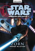 Cover: Star Wars. W&auml;chter der Macht 7. Zorn - Blanvalet