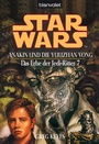 Cover: Star Wars. Das Erbe der Jedi-Ritter 7. Anakin und die Yuuzhan Vong - Blanvalet