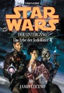 Cover: Star Wars. Das Erbe der Jedi-Ritter 4. Der Untergang - Blanvalet