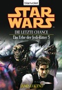 Cover: Star Wars. Das Erbe der Jedi-Ritter 5. Die letzte Chance - Blanvalet
