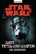 Cover: Star Wars. Der Todeskreuzer. Roman - Blanvalet