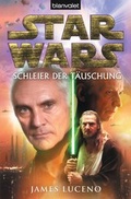 Cover: Star WarsT - Schleier der T&auml;uschung - Blanvalet