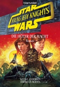 Cover: Star Wars. Young Jedi Knights 1. Die H&uuml;ter der Macht - Blanvalet