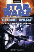 Cover: Star Wars. Clone Wars 3. Keine Gefangenen - Blanvalet