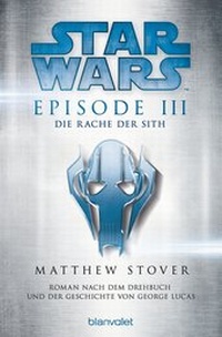 Enlarge image Cover: Star WarsT - Episode III - Die Rache der Sith - Blanvalet