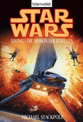 Cover: Star Wars. X-Wing. Die Mission der Rebellen - Blanvalet