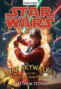 Cover: Star Wars. Luke Skywalker und die Schatten von Mindor - Blanvalet