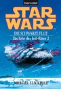Cover: Star Wars. Das Erbe der Jedi-Ritter 2. Die schwarze Flut - - Blanvalet