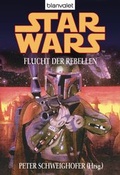 Cover: Star Wars. Flucht der Rebellen - Blanvalet