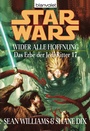 Cover: Star Wars. Das Erbe der Jedi-Ritter 17. Wider alle Hoffnung - Blanvalet