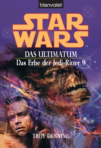 Enlarge image Cover: Star Wars. Das Erbe der Jedi-Ritter 9. Das Ultimatum - Blanvalet