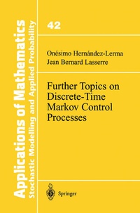 Enlarge image Cover: Further Topics on Discrete-Time Markov Control Processes - Springer