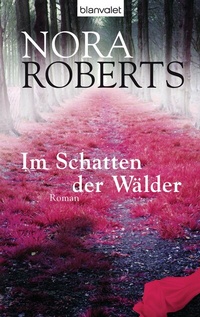 Abbildung von: Im Schatten der Wälder - Blanvalet