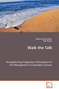 Cover: Walk the Talk - Strengthening Indigenous Participation in the Management of Australia's Oceans - VDM Verlag Dr. Mueller E.K.