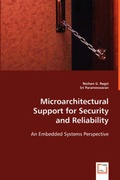 Cover: Microarchitectural Support for Security and Reliability - VDM Verlag Dr. Mueller E.K.