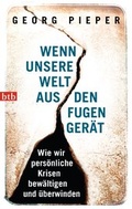 Cover: Wenn unsere Welt aus den Fugen ger&auml;t - Albrecht Knaus Verlag