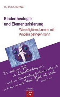Abbildung von: Kindertheologie und Elementarisierung - Gütersloher Verlagshaus