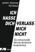 Cover: Ich hasse dich - verlass mich nicht - K&ouml;sel