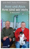 Cover: Anni und Alois - Arm sind wir nicht - Ludwig Buchverlag