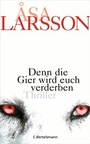 Cover: Denn die Gier wird euch verderben - C. Bertelsmann