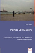 Cover: Politics Still Matters - VDM Verlag Dr. Mueller E.K.