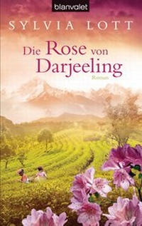 Abbildung von: Die Rose von Darjeeling - Blanvalet