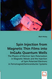 Enlarge image Cover: Spin Injection from Magnetic Thin Films into InGaAs Quantum Wells - VDM Verlag Dr. Mueller E.K.