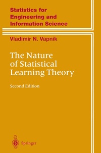 Enlarge image Cover: The Nature of Statistical Learning Theory - Springer