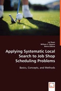 Cover: Applying Systematic Local Search to Job Shop Scheduling Problems - VDM Verlag Dr. Mueller E.K.