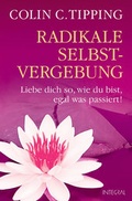 Cover: Radikale Selbstvergebung - Integral