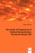 Cover: The Limits of Forgiveness in Political Reconciliation - VDM Verlag Dr. Mueller E.K.