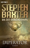Cover: Die Zeit-Verschw&ouml;rung 1: Imperator - Heyne