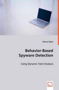 Enlarge image Cover: Behavior-Based Spyware Detection - VDM Verlag Dr. Mueller E.K.