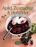 Cover: Apfel, Zwetschge & Holunder - Bassermann