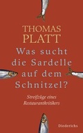 Cover: Was sucht die Sardelle auf dem Schnitzel? - Diederichs
