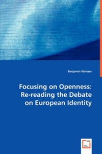 Enlarge image Cover: Focusing on Openness - VDM Verlag Dr. Mueller E.K.
