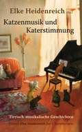 Cover: Katzenmusik und Katerstimmung - Edition Elke Heidenreich bei C. Bertelsmann
