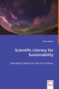 Cover: Scientific Literacy for Sustainability - Educating Citizens for the 21st Century - VDM Verlag Dr. Mueller E.K.