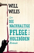 Cover: Die nachhaltige Pflege von Holzb&ouml;den - carl's books