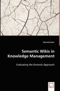 Cover: Semantic Wikis in Knowledge Management - Evaluating the Gnowsis Approach - VDM Verlag Dr. Mueller E.K.