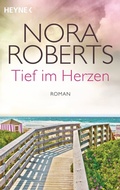 Cover: Tief im Herzen - Heyne