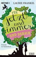 Cover: F&uuml;r jetzt und immer und danach - Heyne