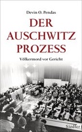 Cover: Der Auschwitz-Prozess - Siedler