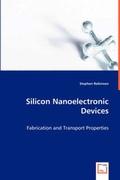 Cover: Silicon Nanoelectronic Devices - VDM Verlag Dr. Mueller E.K.