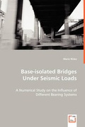 Cover: Base-Isolated Bridges Under Seismic Loads - VDM Verlag Dr. Mueller E.K.
