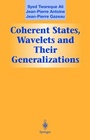 Cover: Coherent States, Wavelets and Their Generalizations - Springer