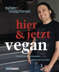 Abbildung von: Hier & jetzt vegan - Südwest Verlag