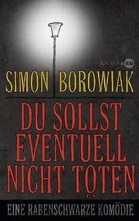 Abbildung von: Du sollst eventuell nicht töten - Albrecht Knaus Verlag