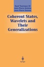 Cover: Coherent States, Wavelets and Their Generalizations - Springer